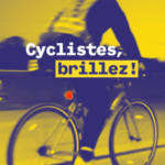 Cyclistes-brillez !