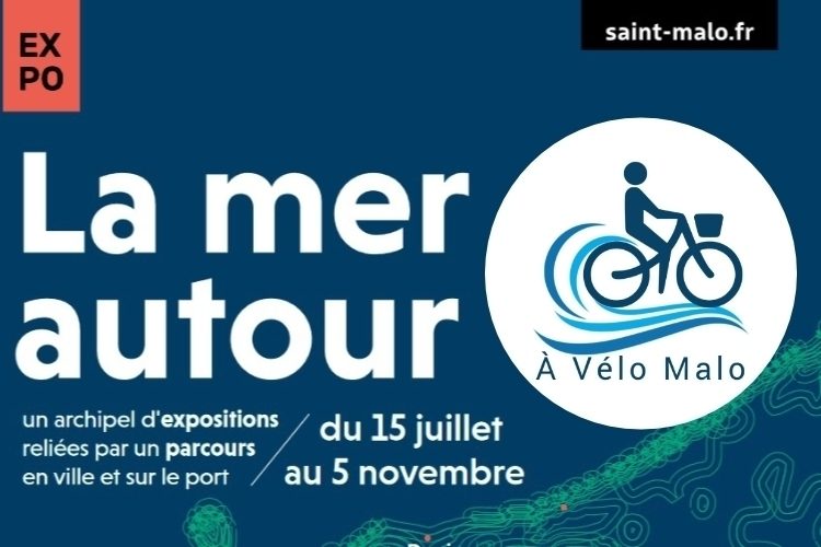 Ballade à Vélo : découverte itinérante de l'exposition LA MER AUTOUR - Saint-Malo - été 2023